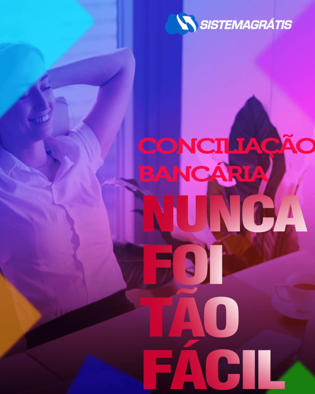 Conciliação bancária, Nunca foi tão&nbsp;fácil.