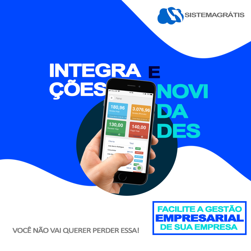 Integrações, novidades e ajustes  do SistemaGrátis que  facilita a gestão&nbsp;empresarial.