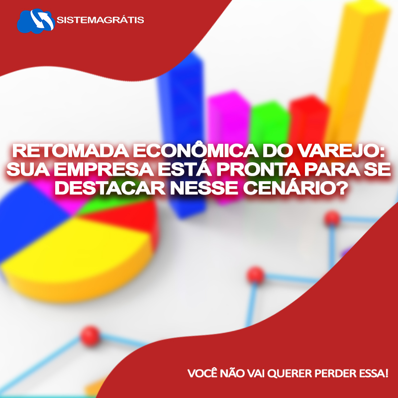 Retomada econômica do Varejo: sua empresa está pronta para se destacar nesse&nbsp;cenário?